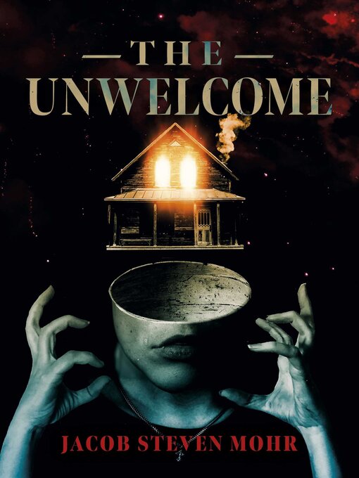 Title details for The Unwelcome by Jacob  Steven Mohr - Available